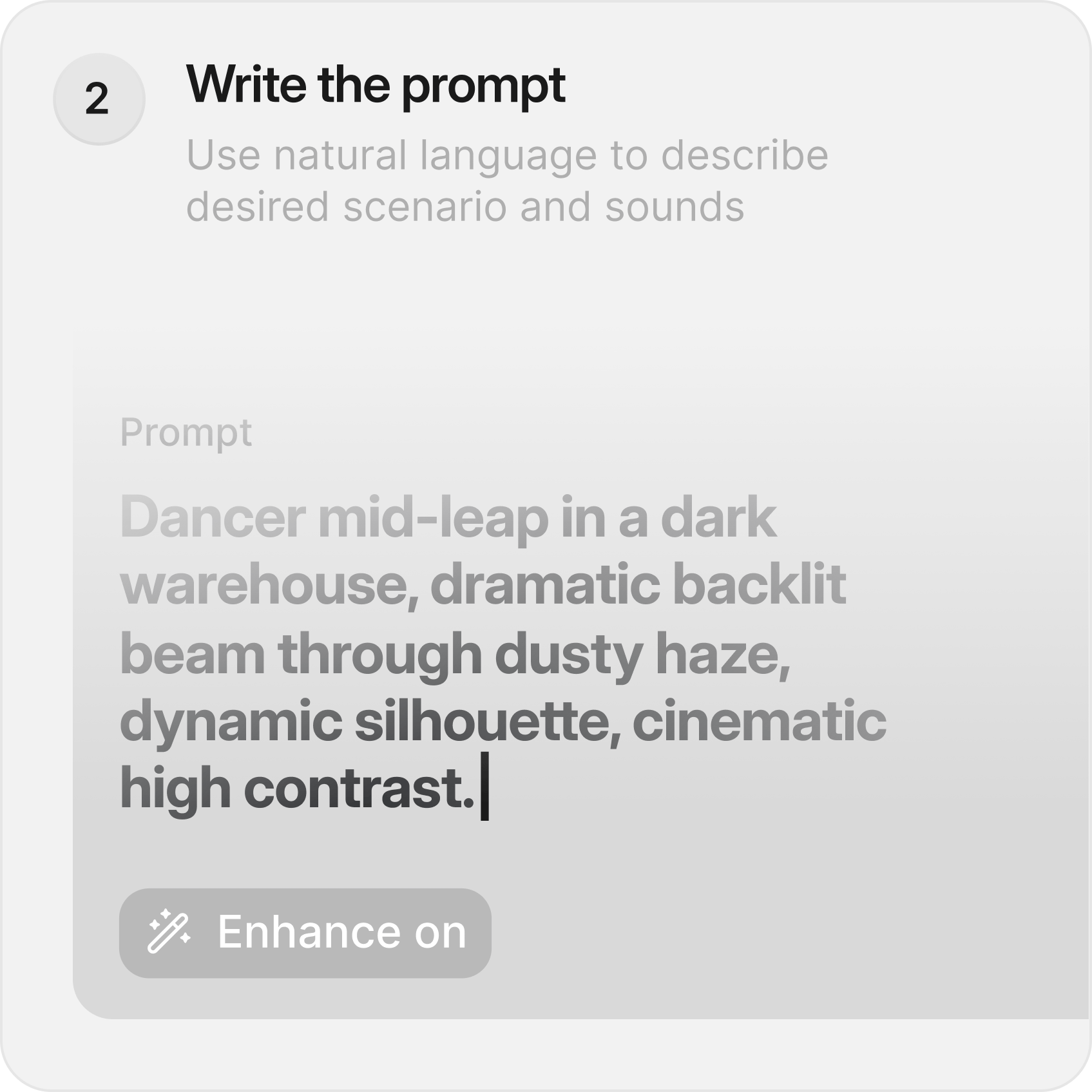 WRITE THE PROMPT: Use natural language to describe desired scenario and sounds