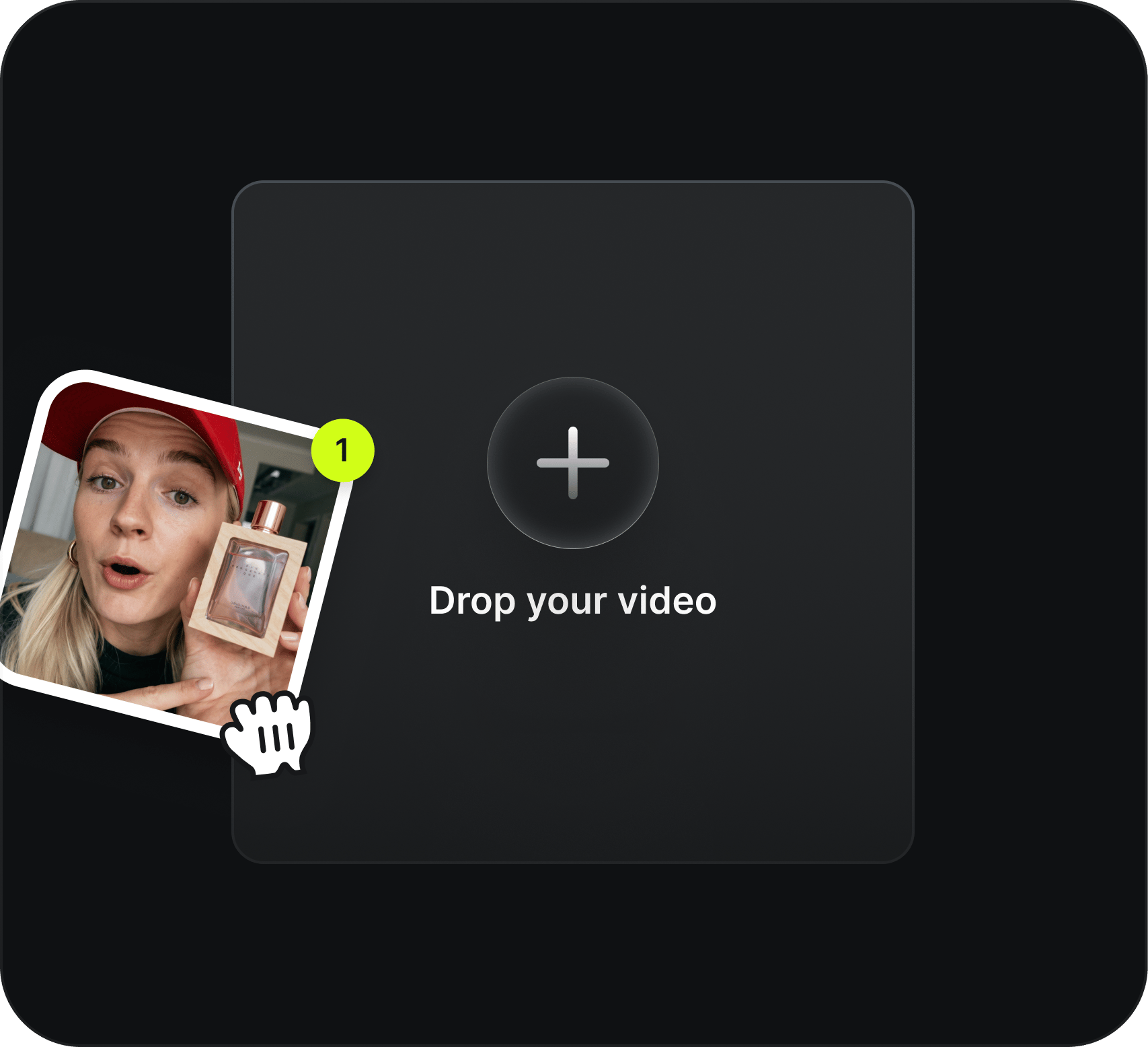 Drop the clip: A hook you're testing, an ad before launch, a reel sitting in drafts. Any format, vertical or horizontal, up to 15 seconds.
